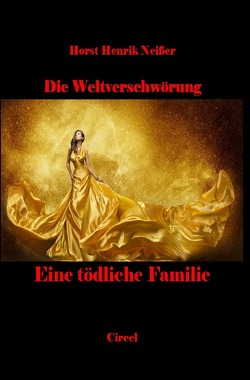 Eine tödliche Familie von Neisser,  Horst