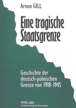 Eine tragische Staatsgrenze von Gill,  Arnon