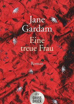 Eine treue Frau von Bogdan,  Isabel, Gardam,  Jane