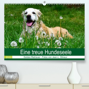 Eine treue Hundeseele – Golden Retriever (Premium, hochwertiger DIN A2 Wandkalender 2022, Kunstdruck in Hochglanz) von Glineur,  Jean-Louis