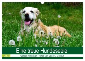 Eine treue Hundeseele – Golden Retriever (Wandkalender 2024 DIN A3 quer), CALVENDO Monatskalender von Glineur,  Jean-Louis