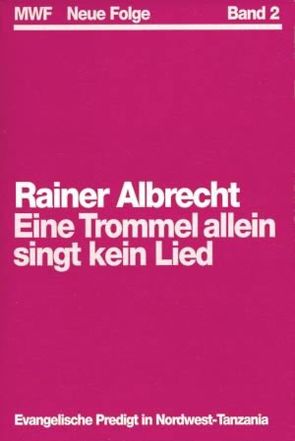 Eine Trommel allein singt kein Lied von Albrecht,  Rainer