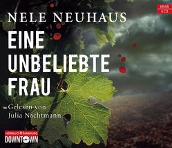 Eine unbeliebte Frau (Ein Bodenstein-Kirchhoff-Krimi 1) von Nachtmann,  Julia, Neuhaus,  Nele