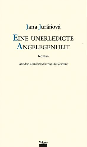 Eine unerledigte Angelegenheit von Juráňová,  Jana, Sebesta,  Ines