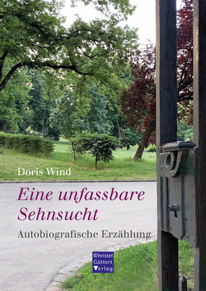 Eine unfassbare Sehnsucht von Wind,  Doris