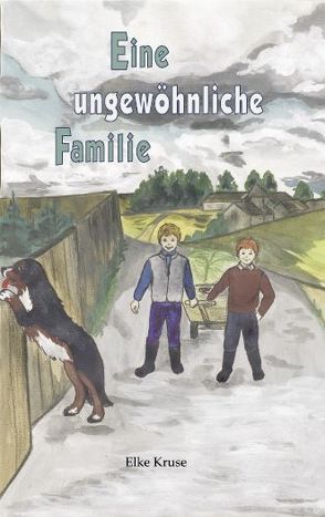 Eine ungewöhnliche Familie von Kruse,  Elke