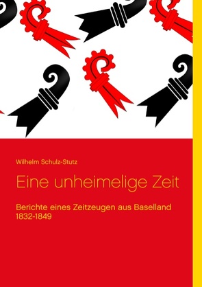 Eine unheimelige Zeit von Schulz-Joos,  Fred Jürg, Schulz-Stutz,  Wilhelm