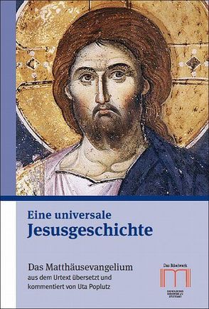 Eine universale Jesusgeschichte von Poplutz,  Uta