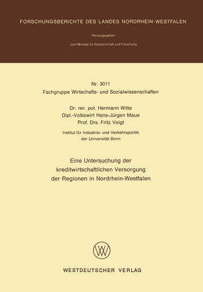 Eine Untersuchung der kreditwirtschaftlichen Versorgung der Regionen in Nordrhein-Westfalen von Witte,  Hermann