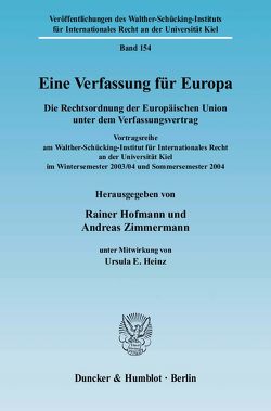 Eine Verfassung für Europa. von Heinz,  Ursula E., Hofmann,  Rainer, Zimmermann,  Andreas