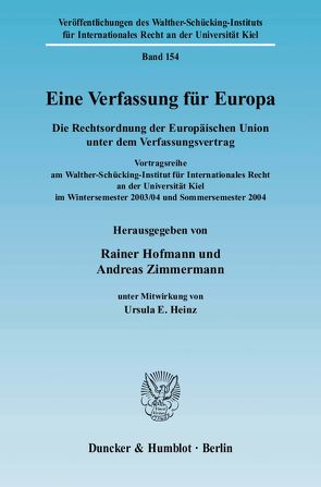 Eine Verfassung für Europa. von Heinz,  Ursula E., Hofmann,  Rainer, Zimmermann,  Andreas