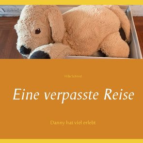 Eine verpasste Reise von Schmid,  Hilla