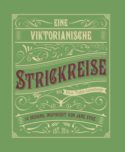 Eine Viktorianische Strickreise von Tschan-Lustenberger,  Alexa