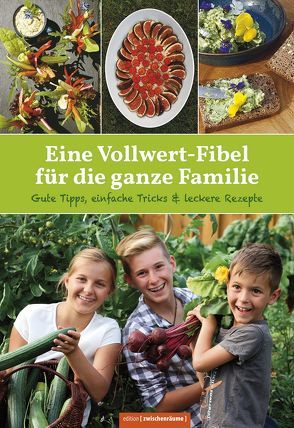 Die Vollwert-Fibel für die ganze Familie