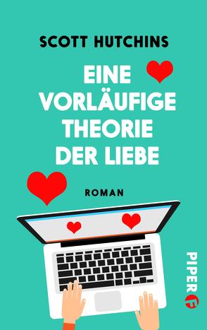 Eine vorläufige Theorie der Liebe von Bonné,  Eva, Hutchins,  Scott