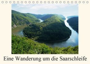 Eine Wanderung um die Saarschleife (Tischkalender 2019 DIN A5 quer) von Fiance,  Gerald