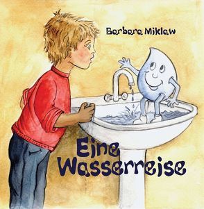 Eine Wasserreise von Küfner,  Monika, Miklaw,  Barbara