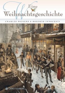 Eine Weihnachtsgeschichte von Dickens,  Charles, Innocenti,  Roberto