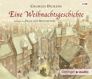 Eine Weihnachtsgeschichte von Dickens,  Charles, Gustavus,  Frank, Lynch,  P. J., Pflug,  Jan-Peter, Trapp,  Klaus, von Manteuffel,  Felix, Zoozmann,  Richard