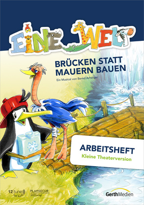 Eine Welt – Arbeitsheft Kleine Theaterversion von Arhelger,  Bernd