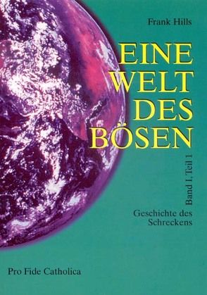 Eine Welt des Bösen / Geschichte des Schreckens von Hills,  Frank