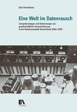 Eine Welt im Datenrausch von Fleischhack,  Julia