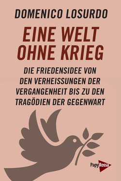 Eine Welt ohne Krieg von Buchinger,  Christel, Losurdo,  Domenico