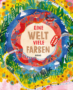 Eine Welt, viele Farben von Lerwill,  Ben, Straathof,  Alette