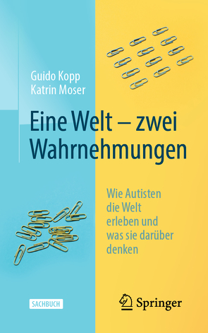 Eine Welt – zwei Wahrnehmungen von Kopp,  Guido, Moser,  Katrin