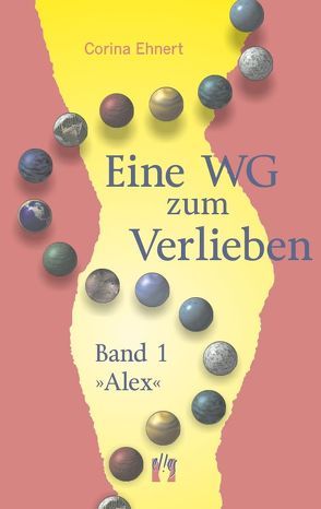 Eine WG zum Verlieben (Band 1: Alex) von Ehnert,  Corina