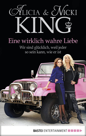 Eine wirklich wahre Liebe von Hock,  Andreas, King,  Alicia und Nicki