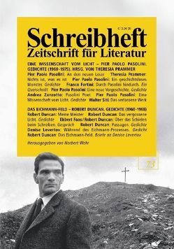 Eine Wissenschaft vom Licht – Pier Paolo Pasolinis späte Gedichte / Das Eichmann-Feld – Robert Duncan von Duncan,  Robert, Kopetzki,  Annette, Pasolini,  Pier P, Prammer,  Theresia, Rathjen,  Friedhelm, Siti,  Walter, Wehr,  Norbert, Zanzotto,  Andrea