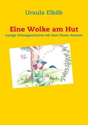 Eine Wolke am Hut von Elköb,  Ursula, Moser,  Horst