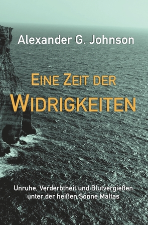 Eine Zeit der Widrigkeiten von Johnson,  Alexander G., Ruttloff-Bauer,  Gabriele