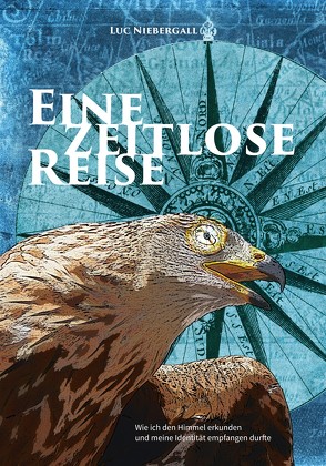 Eine zeitlose Reise von Niebergall,  Luc