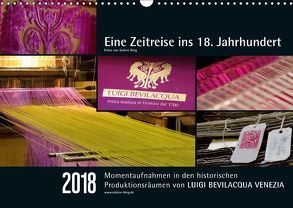 Eine Zeitreise ins 18. Jahrhundert – Luigi Bevilacqua Venezia (Wandkalender 2018 DIN A3 quer) von Bieg,  Sabine