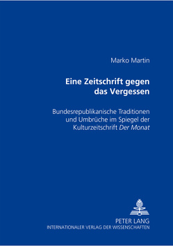 «Eine Zeitschrift gegen das Vergessen» von Martin,  Marko