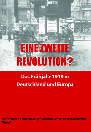 Eine zweite Revolution? von Weipert,  Bollinger,  Lange,  Schmieder [Hg.],  Axel,  Stefan,  Dietmar,  Robert