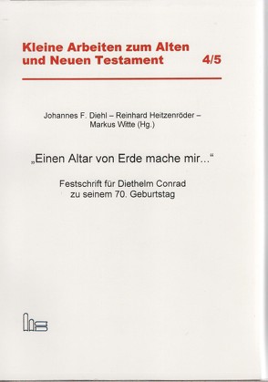 Einen Altar von Erde mache mir… von Diehl,  Johannes F, Heitzenröder,  Reinhardt, Witte,  Markus