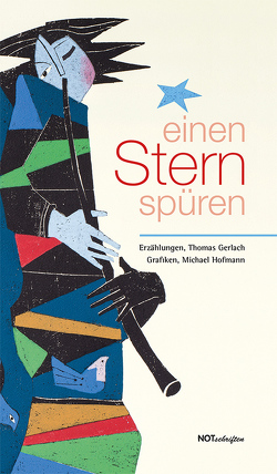 einen Stern spüren von Gerlach,  Thomas, Hofmann,  Michael