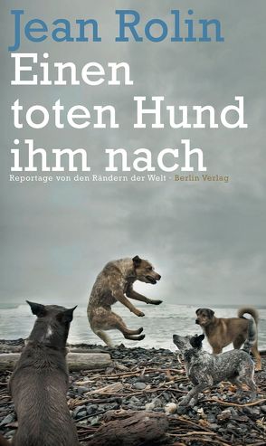 Einen toten Hund ihm nach von Fock,  Holger, Rolin,  Jean