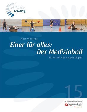 Einer für alles: Der Medizinball von Oltmanns,  Klaus