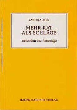 Einer weiss alles – Sie bald mehr. (V)Erkenne deinen Nächsten wie… / Mehr Rat als Schläge von Brauers,  Jan