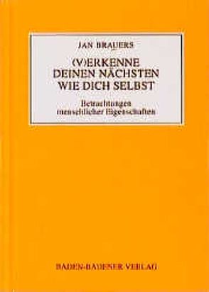 Einer weiss alles – Sie bald mehr. (V)Erkenne deinen Nächsten wie… / (V)Erkenne deinen Nächsten wie dich selbst von Brauers,  Jan