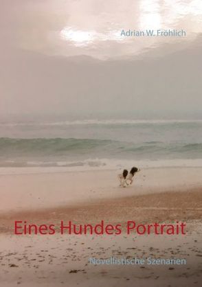 Eines Hundes Portrait von Fröhlich,  Adrian W.