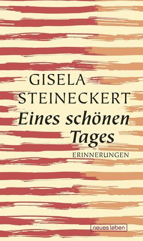 Eines schönen Tages von Steineckert,  Gisela