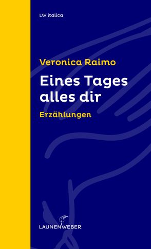 Eines Tages alles dir von Raimo,  Veronica, Vetterlein,  Suse