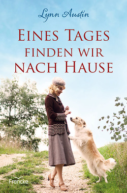 Eines Tages finden wir nach Hause von Austin,  Lynn, Dziewas,  Dorothee