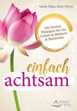 einfach achtsam von Kuhn Shimu,  Sandy Taikyu