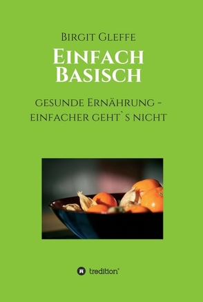 Einfach Basisch von Gleffe,  Birgit